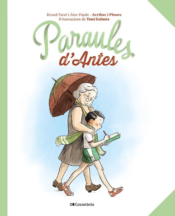 PARAULES D'ANTES | 9788413563565 | RICARD FARRE & ALEX PUJOLS & TONI GALMES