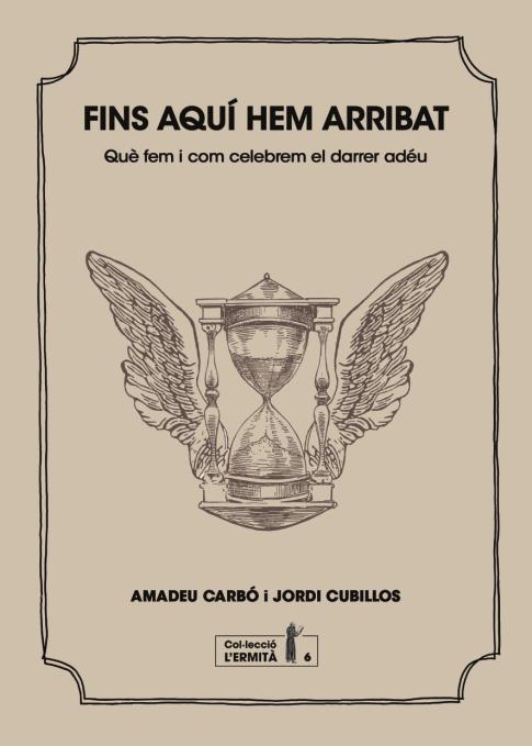 FINS AQUI HEM ARRIBAT  | 9788494447341 | AMADEU CARBO & JORDI CUBILLOS 