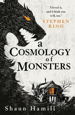 A COSMOLOGY OF MONSTERS | 9781789094114 | SHAUN HAMILL