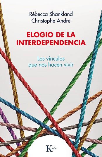 Elogio de la interdependencia | 9788499888446 | Rébecca Shankland & Christophe André