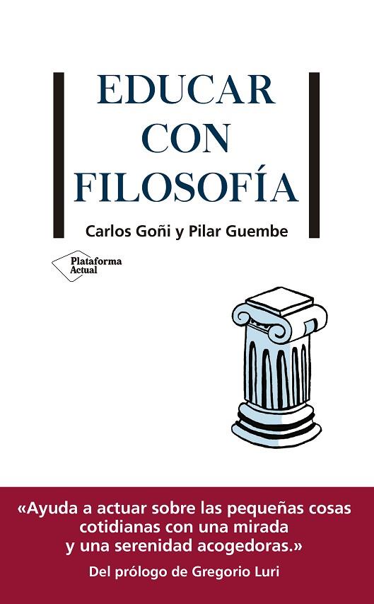 EDUCAR CON FILOSOFÍA | 9788417886097 | CARLOS GOÑI & PILAR GUEMBE