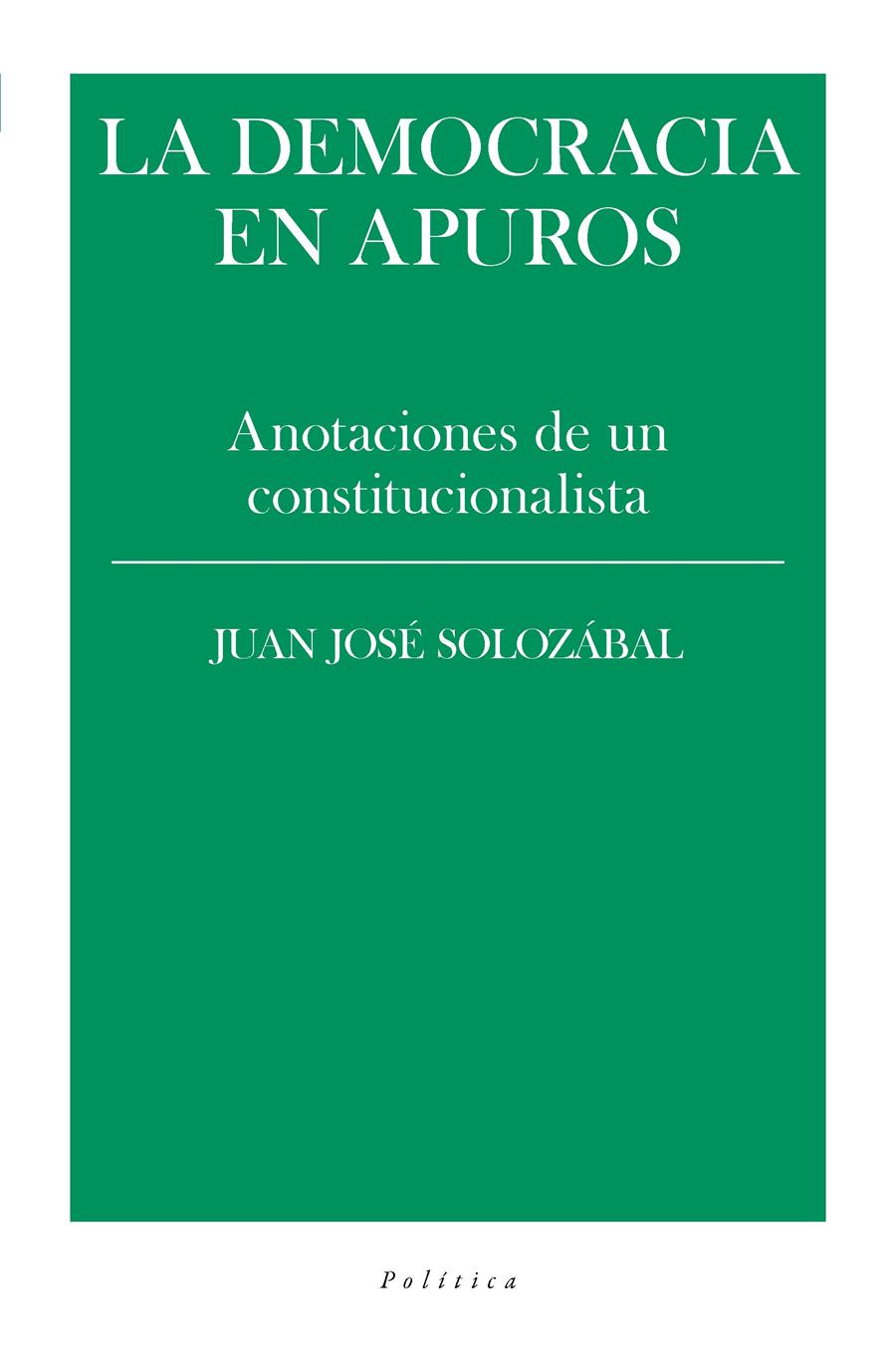 LA DEMOCRACIA EN APUROS | 9788418546310 | JUAN JOSE SOLOZABAL