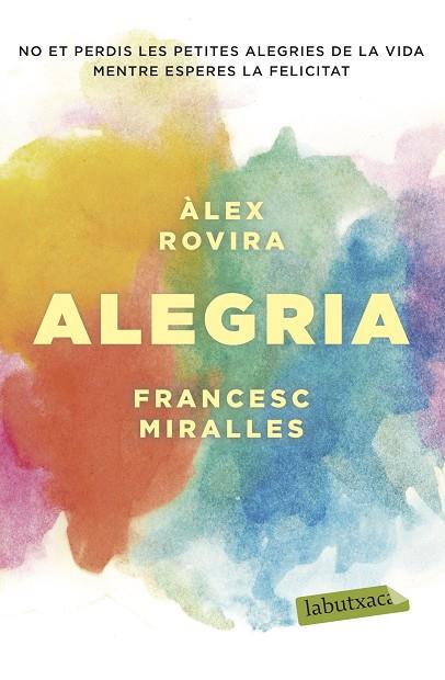 ALEGRIA | 9788417420451 | FRANCESC MIRALLES CONTIJOCH & ALEX ROVIRA CELMA