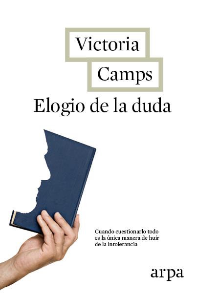 ELOGIO DE LA DUDA | 9788416601103 | CAMPS, Victòria