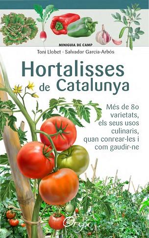 HORTALISSES DE CATALUNYA | 9788490346761 | TONI LLOBET & SALVADOR GARCIA ARBOS