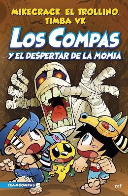 Los Compas 09 Los Compas y el despertar de la momia | 9788427050853 | Mikecrack & El Trollino & Timba Vk