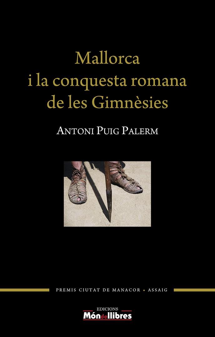 Mallorca i la conquesta romana de les Gimnèsies | 9788409345151 | PUIG PALERM,ANTONI