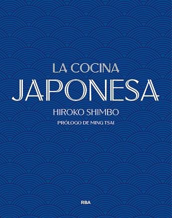LA COCINA JAPONESA | 9788490569252 | HIROKO SHIMBO