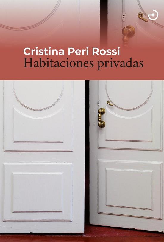 Habitaciones privadas | 9788415740766 | CRISTINA PERI ROSSI