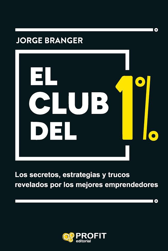 EL CLUB DEL 1% | 9788419212375 | JORGE BRANGER