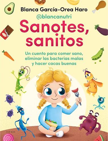 SANOTES SANITOS | 9788418054402 | BLANCA GARCIA-OREA HARO @BLANCANUTRI