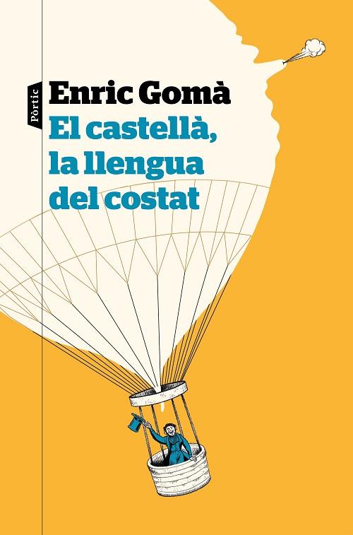 EL CASTELLA LA LLENGUA DEL COSTAT | 9788498094626 | ENRIC GOMA