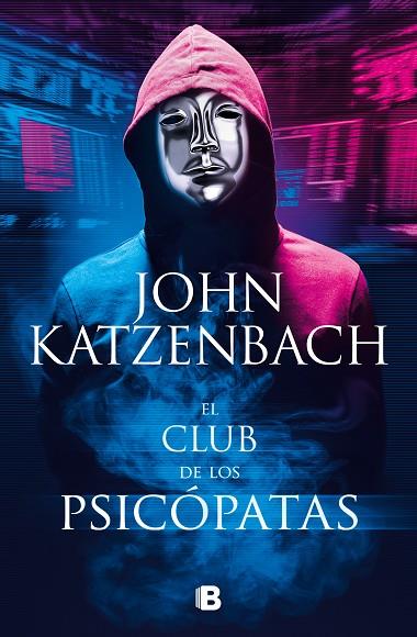 EL CLUB DE LOS PSICOPATAS | 9788466670371 | JOHN KATZENBACH
