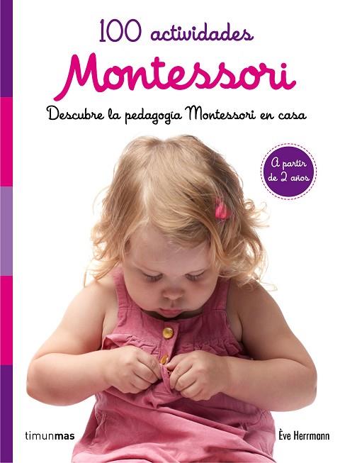 100 actividades Montessori | 9788408167464 | Ève Herrmann