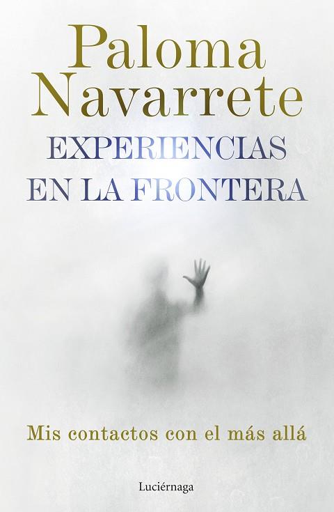 Experiencias en la frontera | 9788419164674 | Paloma Navarrete