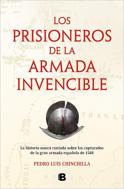 LOS PRISIONEROS DE LA ARMADA INVENCIBLE | 9788466674584 | PEDRO LUIS CHINCHILLA