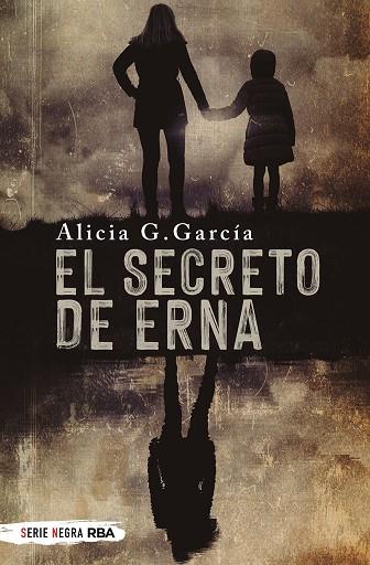 EL SECRETO DE ERNA | 9788491876588 | ALICIA G. GARCÍA