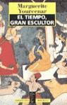 EL TIEMPO GRAN ESCULTOR (BUTXACA) | 9788420427263 | YOURCENAR, MARGUERITE