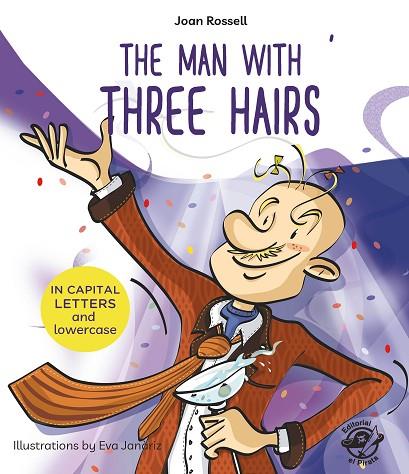 The man with three hairs | 9788417210113 | Joan Rossell