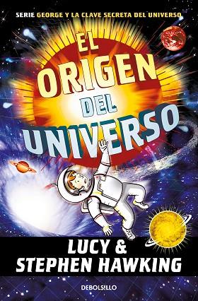 EL ORIGEN DEL UNIVERSO | 9788466360944 | LUCY HAWKING