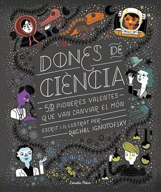 DONES DE CIENCIA | 9788491376323 | RACHEL IGNOTOFSKY