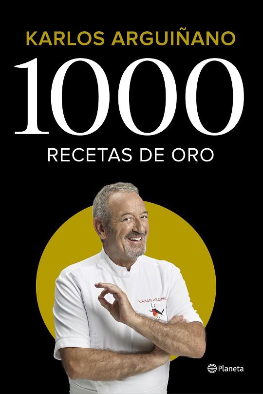 1000 RECETAS DE ORO | 9788408224785 | KARLOS ARGUIÑANO