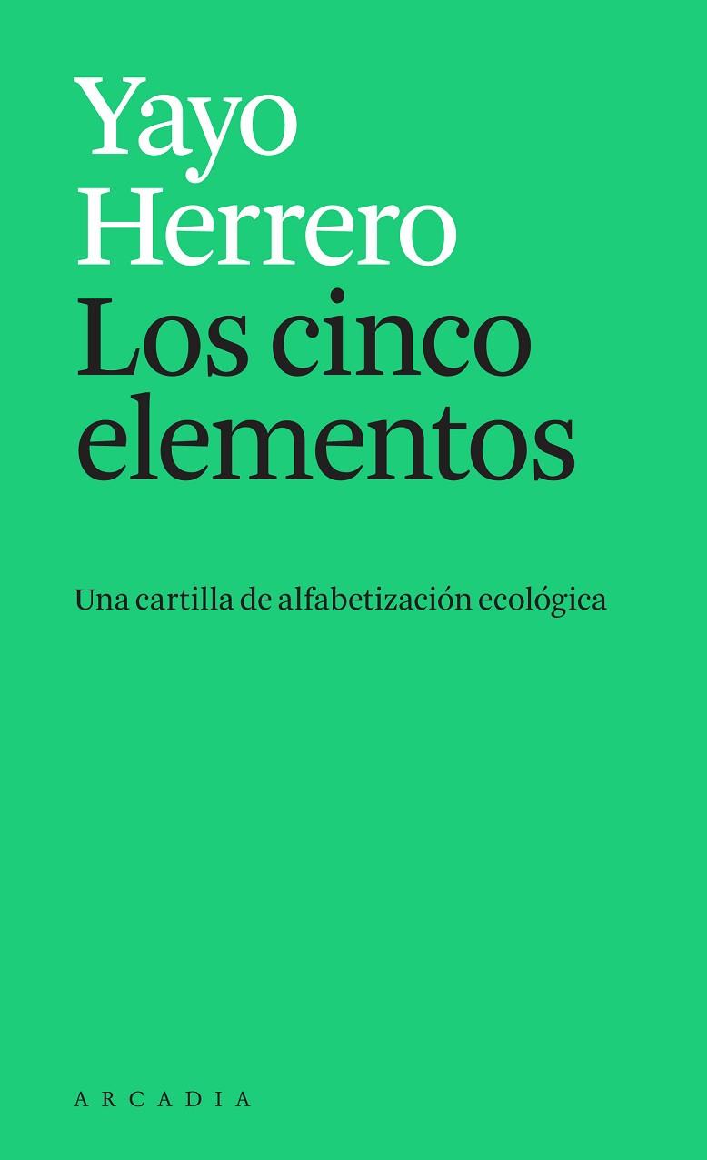 Los cinco elementos | 9788412273595 | Yayo Herrero