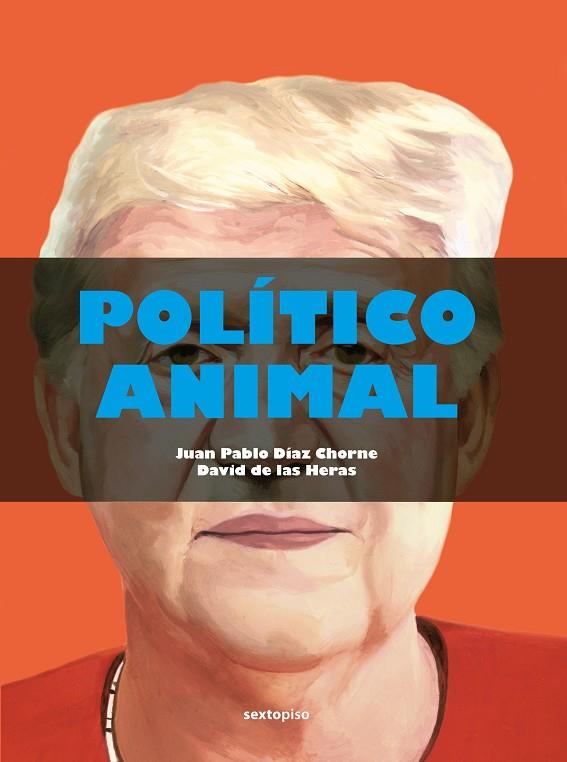 Político animal | 9788418342479 | DE LAS HERAS & DIAZ