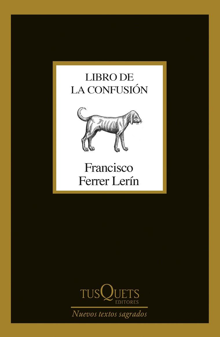 LIBRO DE LA CONFUSION | 9788490667309 | FRANCISCO FERRER LERIN