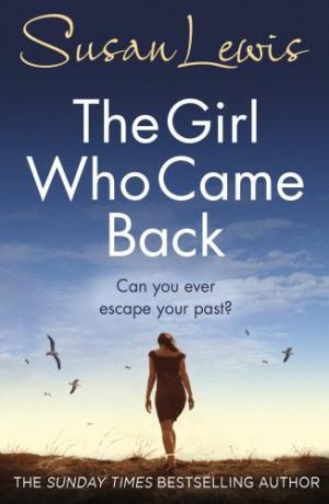 THE GIRL WHO CAME BACK | 9780099586531 | SUSAN LEWIS