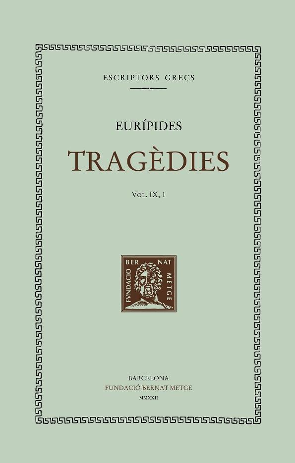 Tragèdies vol. IX 1 Les bacants | 9788498593969 | EURIPIDES