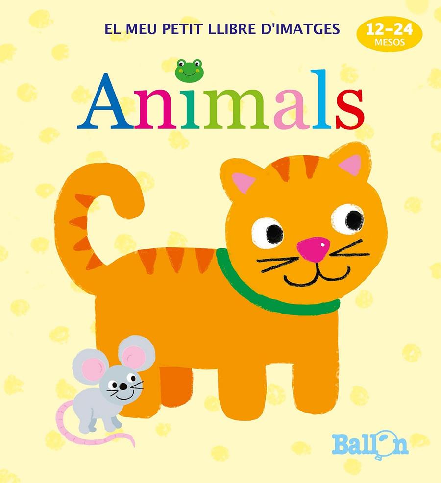 ANIMALS  EL MEU PETIT LLIBRE D'IMATGES | 9789463074933 | BALLON