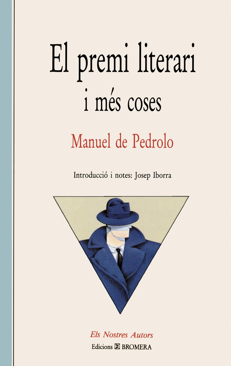 EL PREMI LITERARI I MES COSES | 9788476600597 | PEDROLO, MANUEL DE