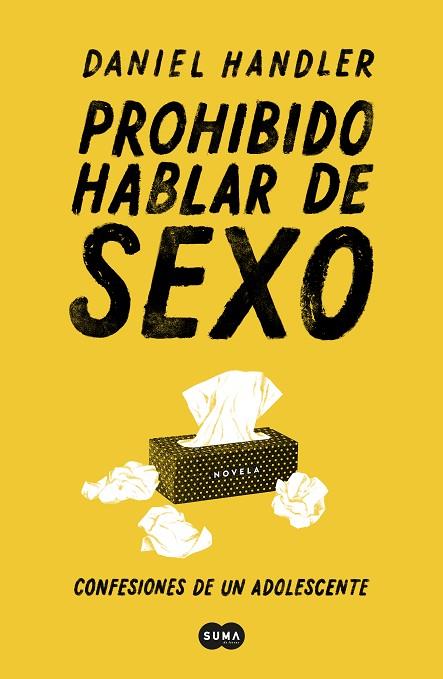 PROHIBIDO HABLAR DE SEXO CONFESIONES DE UN ADOLESCENTE | 9788491292814 | DANIEL HANDLER