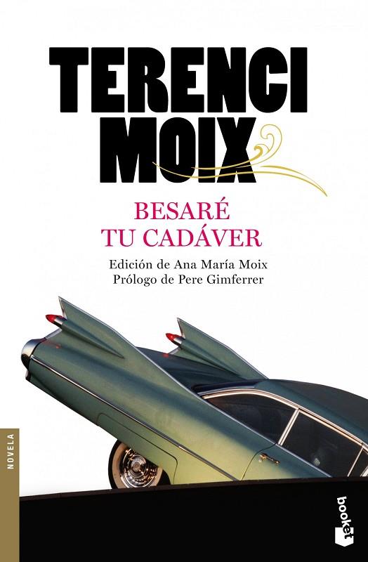 BESARE TU CADAVER / HAN MATADO A UNA RUBIA | 9788408100423 | TERENCI MOIX