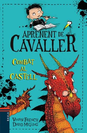 APRENENT DE CAVALLER 5 COMBAT AL CASTELL | 9788447934935 | VIVIAN FRENCH & DAVID MELLING