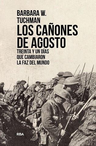 LOS CAÑONES DE AGOSTO | 9788491879473 | BARBARA W.TUCHMAN