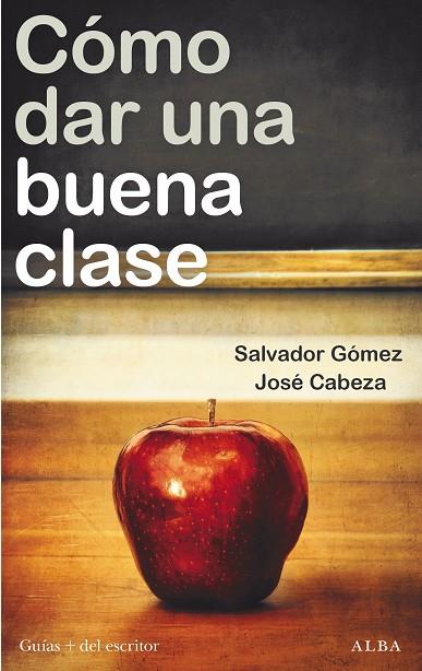 Como dar una buena clase | 9788411780292 | Jose Cabeza & Salvador Gomez