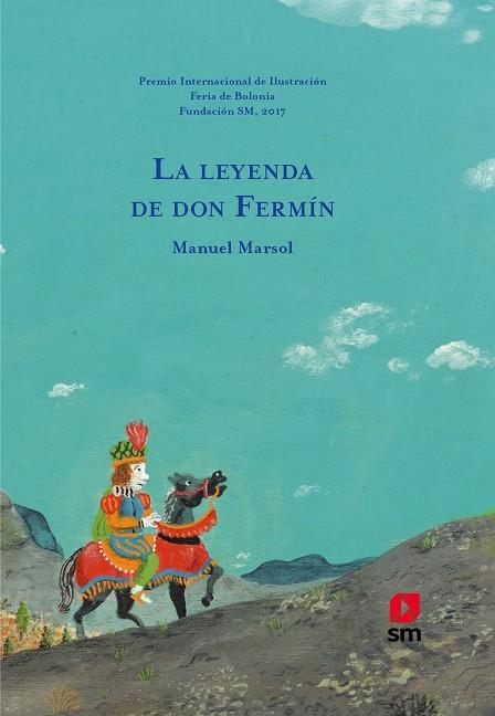 LA LEYENDA DE DON FERMIN | 9788491073017 | Manuel Marsol