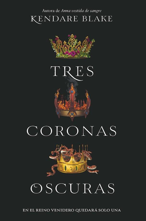 TRES CORONAS OSCURAS | 9788494595554 | KENDARE BLAKE