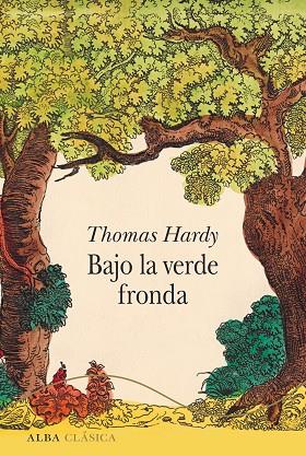 BAJO LA VERDE FRONDA | 9788490655948 | Thomas Hardy