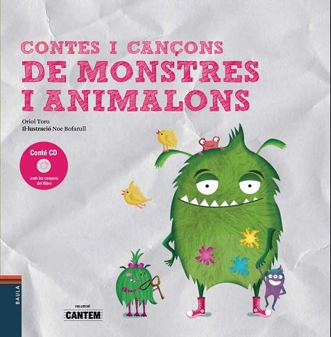 CONTES I CANÇONS DE MONSTRES I ANIMALONS | 9788447937745 | ORIOL TORO CAMPRODON