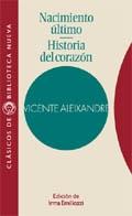 NACIMIENTO ULTIMO HISTORIA DEL CORAZON | 9788470308406 | ALEIXANDRE, VICENTE