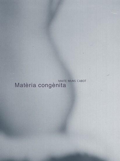 MATERIA CONGENITA TOT LAMENT ES FANG | 9788492607891 | MAITE MUNS CABOT