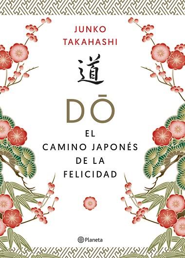 DO EL CAMINO JAPONES DE LA FELICIDAD | 9788408215592 | JUNKO TAKAHASHI