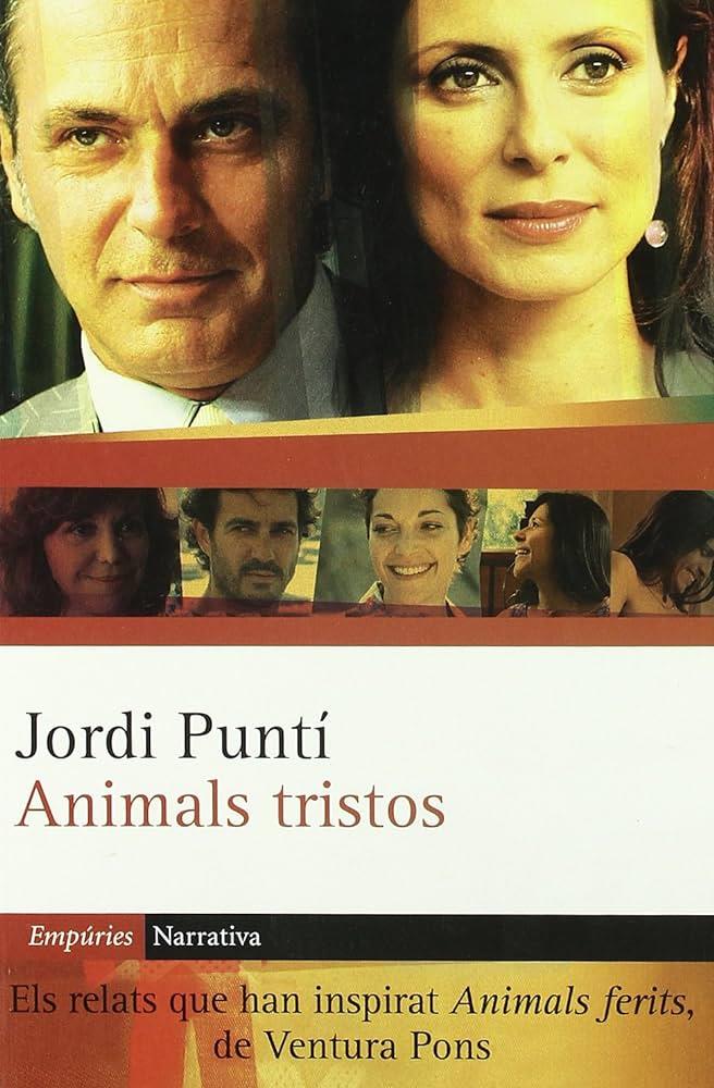ANIMALS TRISTOS  | 9788497871730 | JORDI PUNTÍ