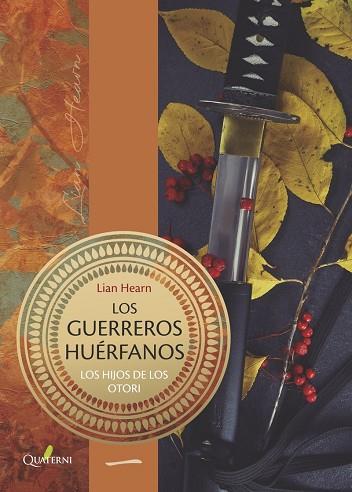 LOS GUERREROS HUÉRFANOS | 9788412286069 | LIAN HEARN
