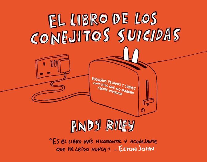 EL LIBRO DE LOS CONEJITOS SUICIDAS | 9788496815032 | ANDY RILEY