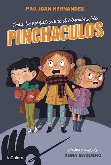 Toda la verdad sobre el abominable Pinchaculos | 9788424673802 | Pau Joan Hernàndez\Anna Baquero (il·lustr.)