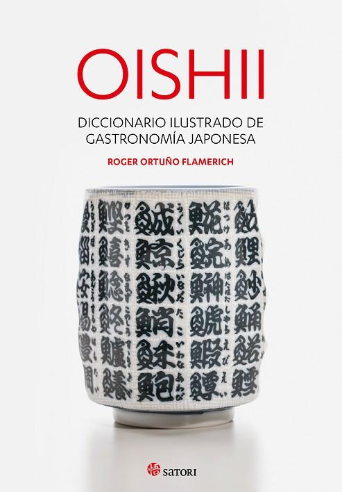 OISHII DICCIONARIO ILUSTRADO DE GASTRONOMIA JAPONESA | 9788417419295 | ROGER ORTUÑO FLAMERICH